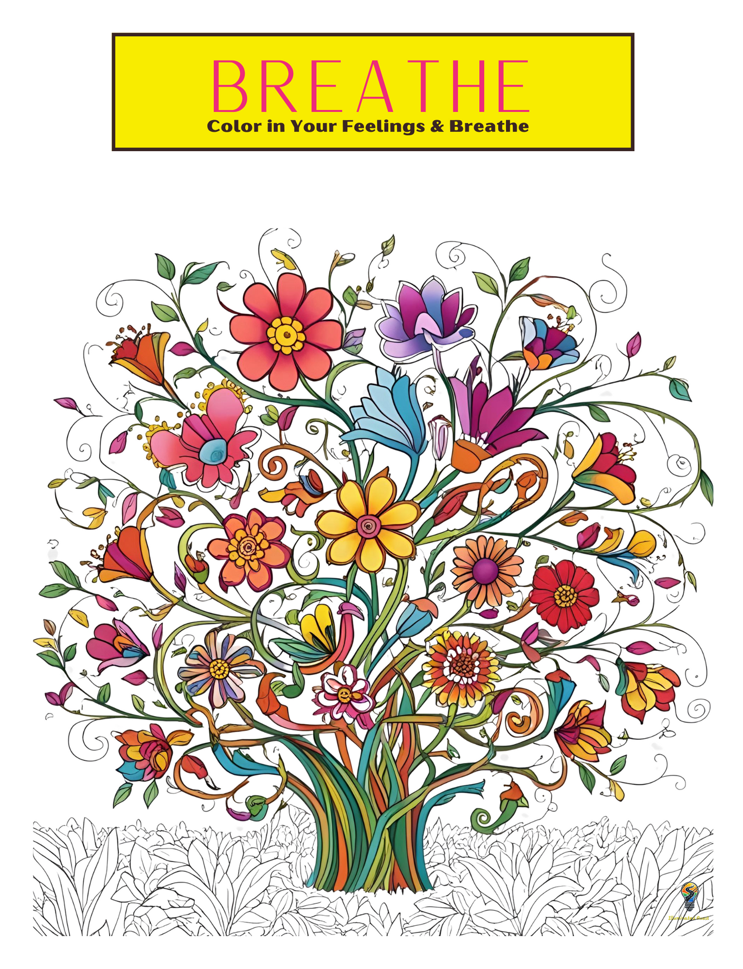 ADULT COLORING BOOK: COLOR IN YOUR FEELINGS & BREATHE